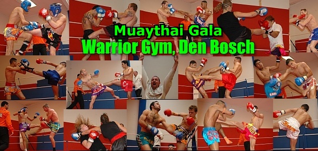 Muay Thai Gala Warrior Gym, Den Bosch