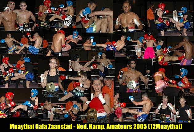 Muaythai Gala Zaanstad - Ned. Kamp. Amateurs 2005 (12Muaythai)